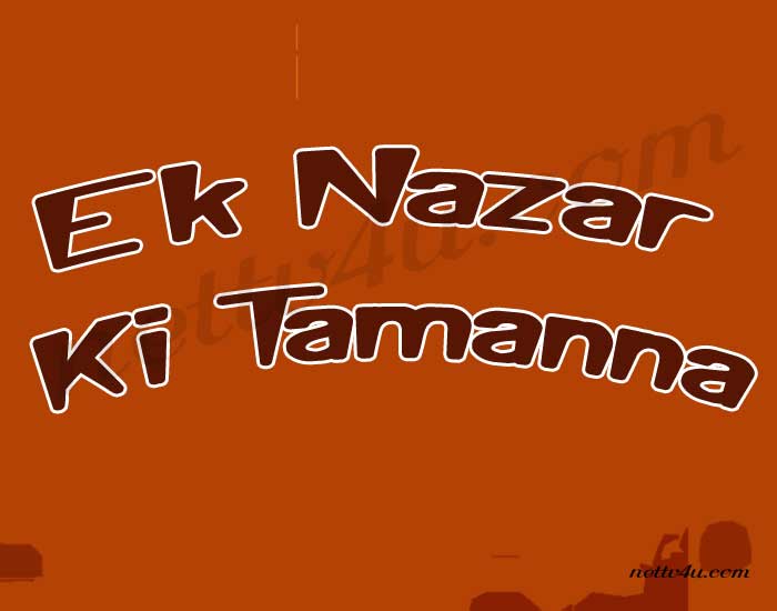 Ek-Nazar-Ki-Tamanna.jpg
