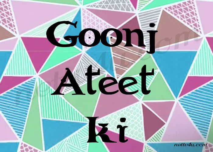 Goonj-Ateet-Ki.jpg