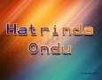 Hatrinda Ondu