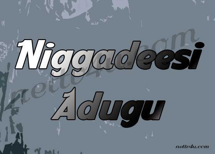 Niggadeesi-Adugu.jpg