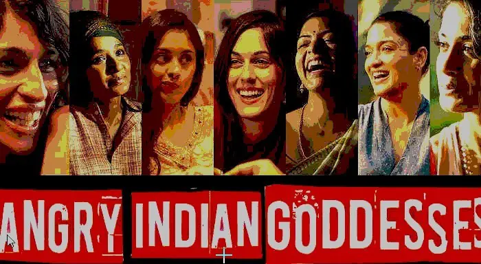 Angry Indian Goddesses Movie Review