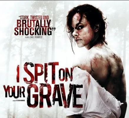 I Spit On Your Grave Movie Review