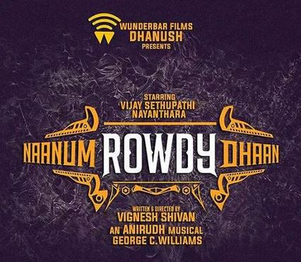 Naanum Rowdy Dhaan Clears Censor Board!