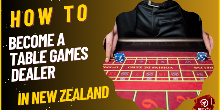 how-to-become-a-table-games-dealer-in-new-zealand-latest-articles