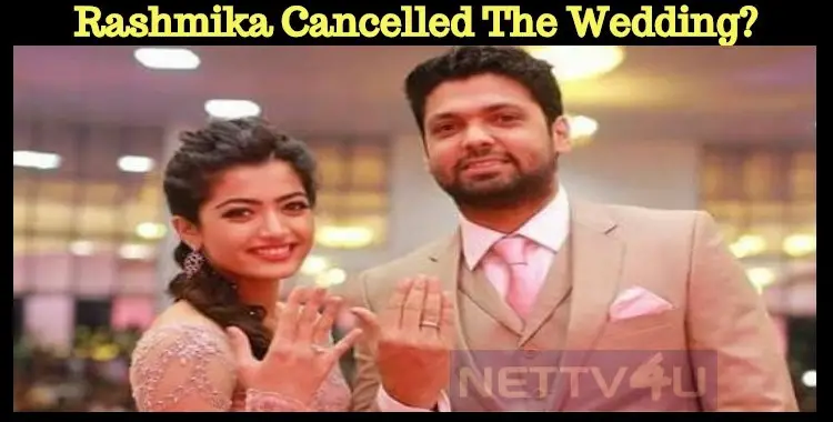 Rashmika Mandanna Cancelled The Wedding? | NETTV4U