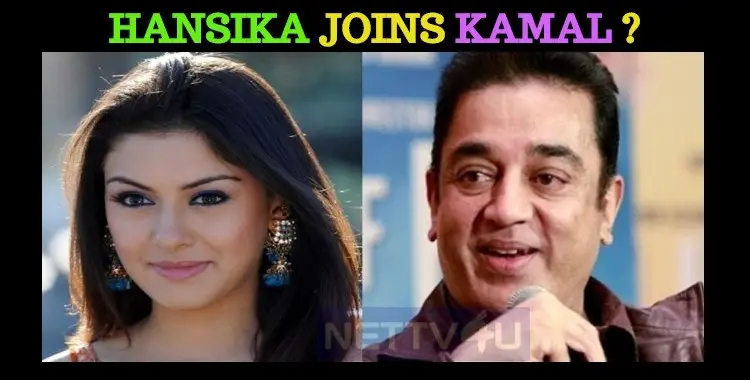 Hansika Joins Kamal Haasan! | NETTV4U