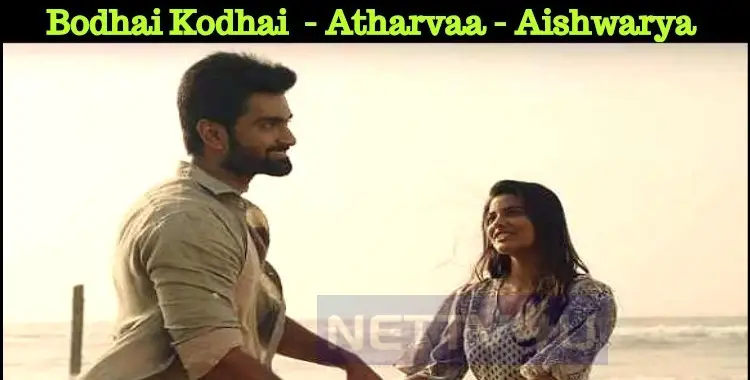 Bodhai Kodhai With Atharvaa Aishwarya Rajesh Nettv4u