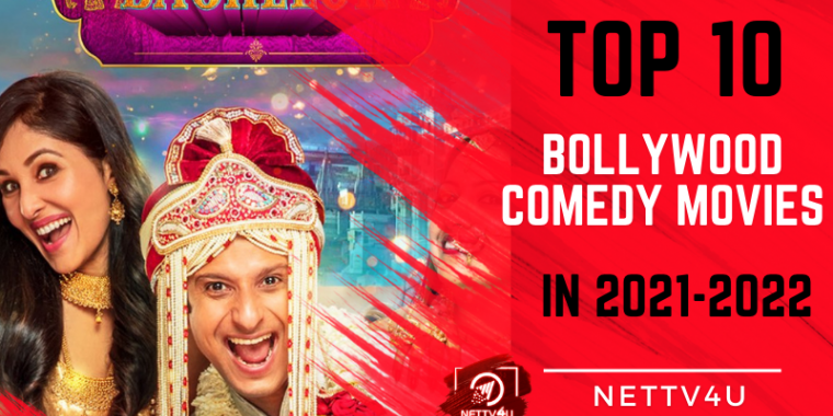 Top 10 Bollywood Comedy Movies In 2021-2022 | Latest Articles | NETTV4U