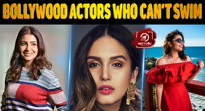Top 10 Bollywood Actors Who Can’t Swim | Latest Articles | NETTV4U
