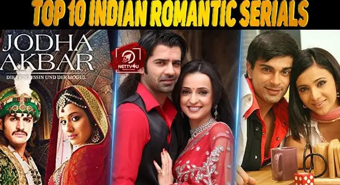 Top 10 Indian Romantic Serials | Latest Articles | NETTV4U