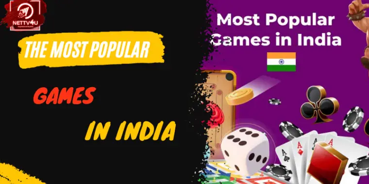 the-most-popular-games-in-india-latest-articles-nettv4u