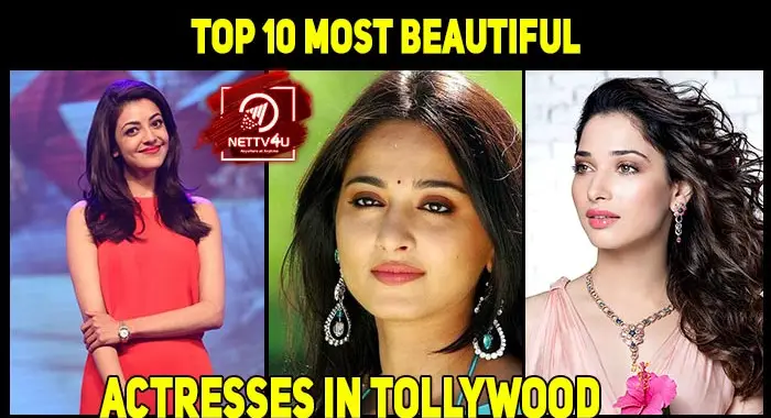 Top 10 Most Beautiful Actresses in Tollywood | Latest Articles | NETTV4U