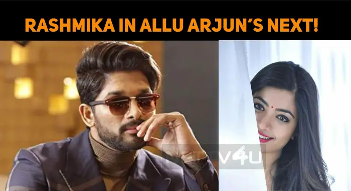 Rashmika Mandanna In Allu Arjun’s Next! | NETTV4U