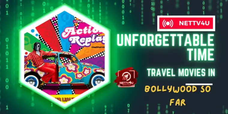 The 10 Best Time Travel Movies Of Bollywood By Far | Latest Articles