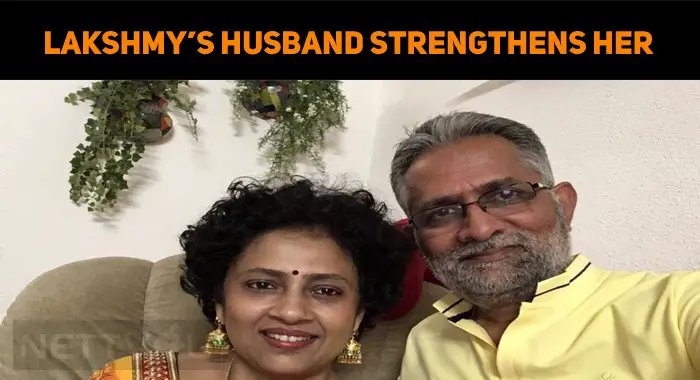 Lakshmy Ramakrishnan’s Husband Strengthens Her In Hard Times!