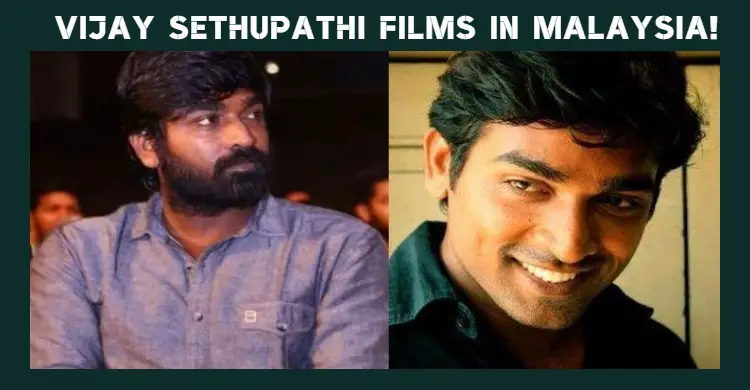 Vijay Sethupathi To Promote His Films In Malaysia!