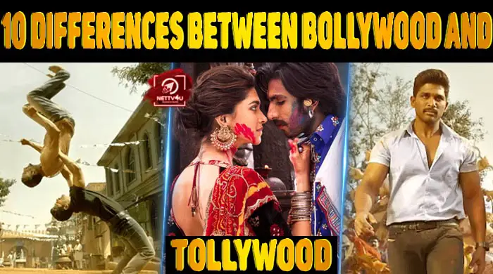 Top 10 Differences Between Bollywood And Tollywood Latest Articles Nettv4u