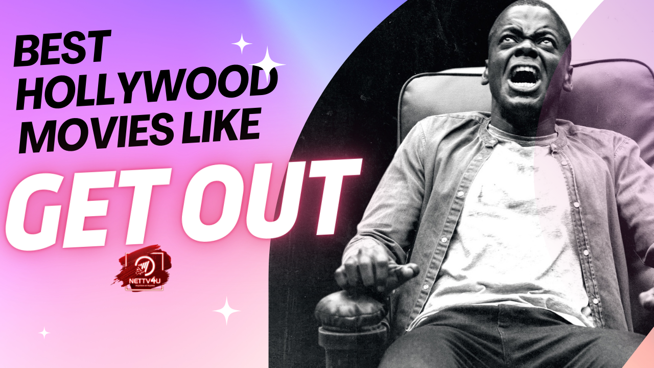 Best Hollywood Movies Like Get Out