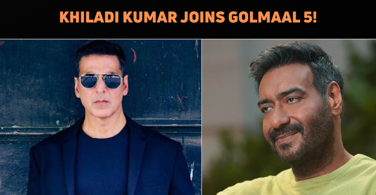 Akshay Kumar Joins Golmaal As The Lead Antagoni..
