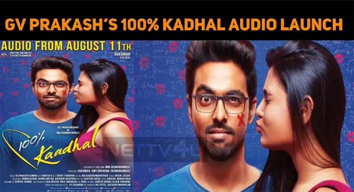 GV Prakash’s 100% Kadhal Audio Launch Updates!