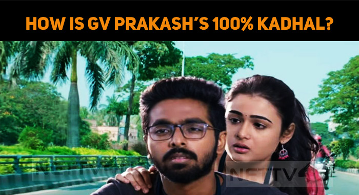 How Is GV Prakash’s 100% Kadhal?