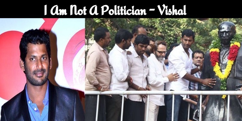 I Am Not A Politician, But People’s Representative – Vishal