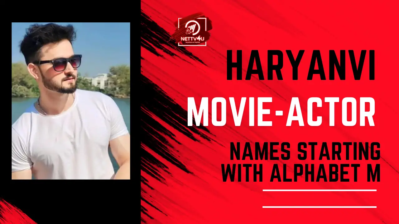 Haryanvi Movie Actor Names Starting With Alphabet K Nettv4u 