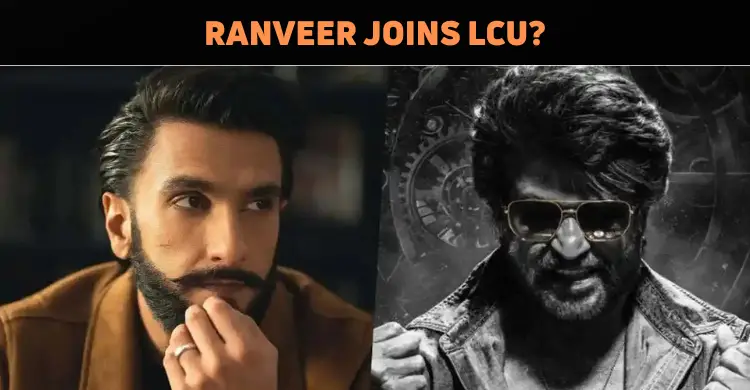 Ranveer Singh To Join LCU?