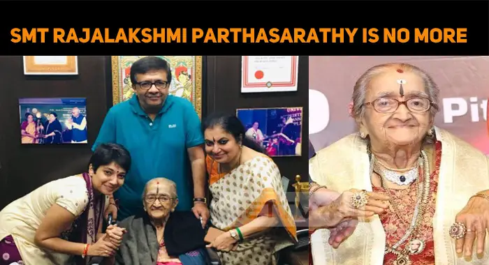Educationalist Rajalakshmi Parthasarathy Passes Away!