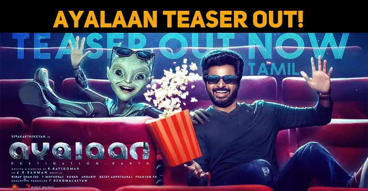 Ayalaan Teaser Out! A Sci-fi Comedy?