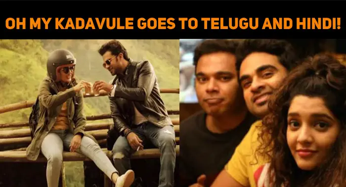 Oh My Kadavule Goes To Telugu And Hindi!