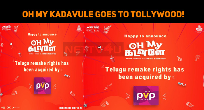Oh My Kadavule Goes To Tollywood!