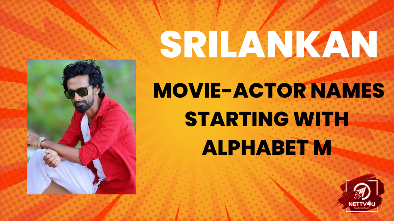 Srilankan Movie-Actor Names Starting With Alphabet M