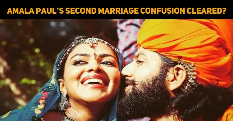 Amala Paul’s Second Marriage Was True? - Court Confirmed?