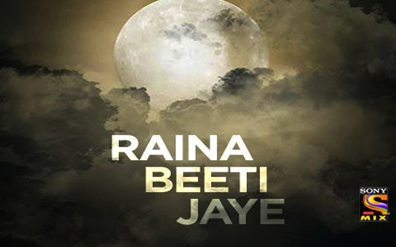 Raina Beeti Jaye