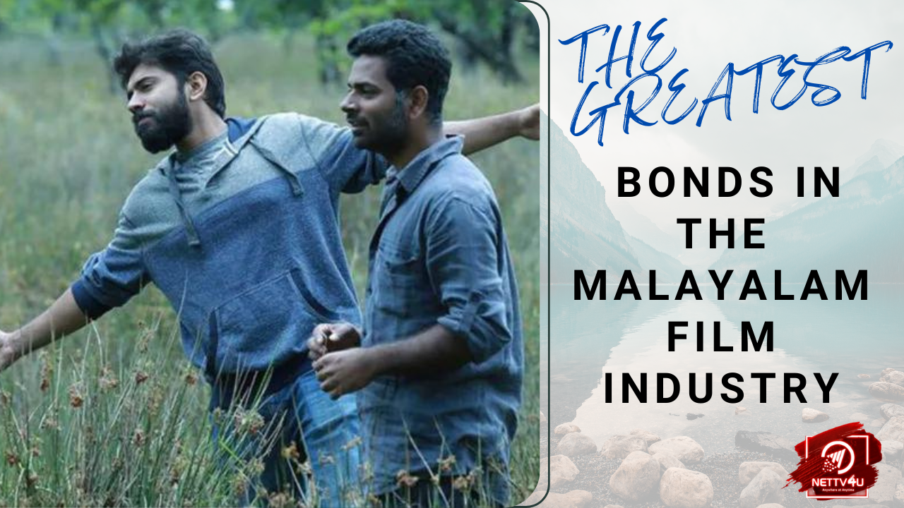 The Greatest Bonds In The Malayalam Film Industry