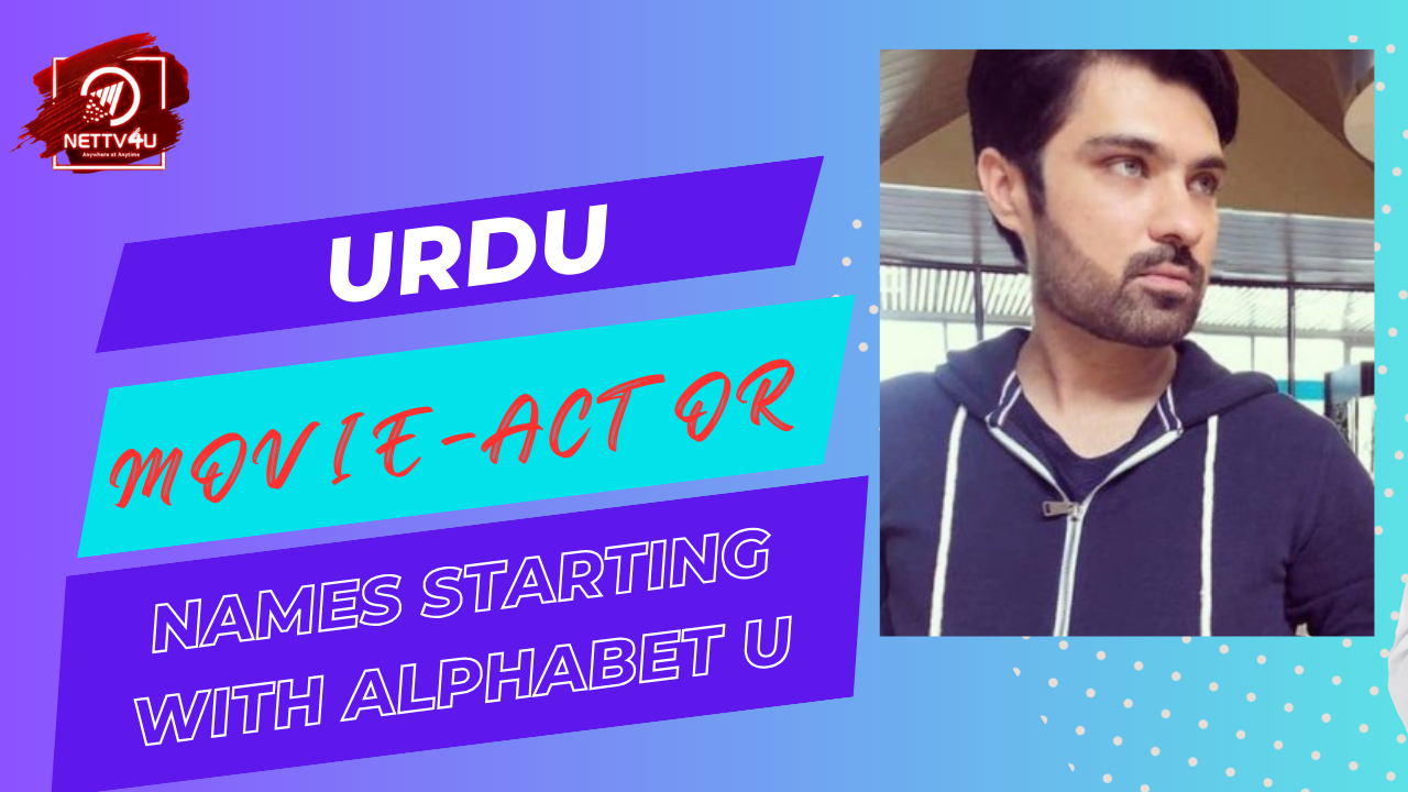 Urdu Movie-Actor Names Starting With Alphabet U