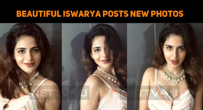 Iswarya Menon Impresses Her Fans Once Again!