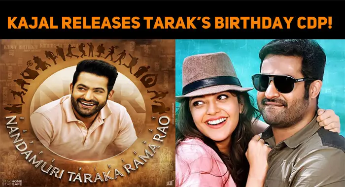 Kajal Releases Tarak’s Birthday CDP!
