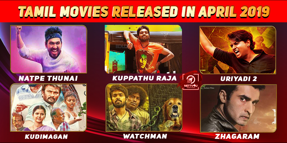 List Of Tamil Movies Released In April 2019