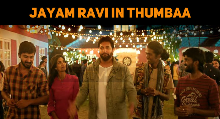Wow! Jayam Ravi In Thumbaa!