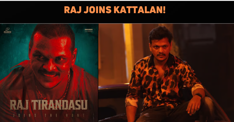 Raj Tirandasu Joins Kattalan