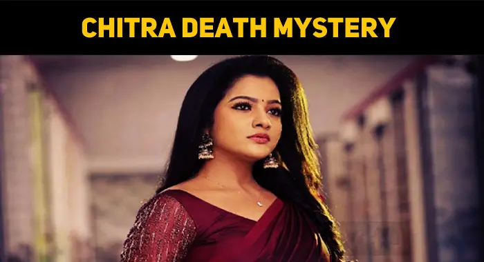 Suspicion Over VJ Chitra’s Death!