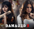 Damaged - 3 Hindi tv-serials on Hungama Play