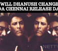 Will Dhanush Change Vada Chennai Release Date?