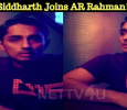 Siddharth Joins AR Rahman! Stylish Promotion For His Next!