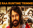 Sye Raa Narasimha Reddy Movie Trimmed?