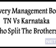 Cauvery Management Board – Tamilnadu Vs Karnataka