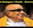 Decline In Kalaignar’s Health – Kauvery Report