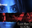 Kaash Main Teri Beti Na Hoti Hindi tv-shows on Zindagi TV